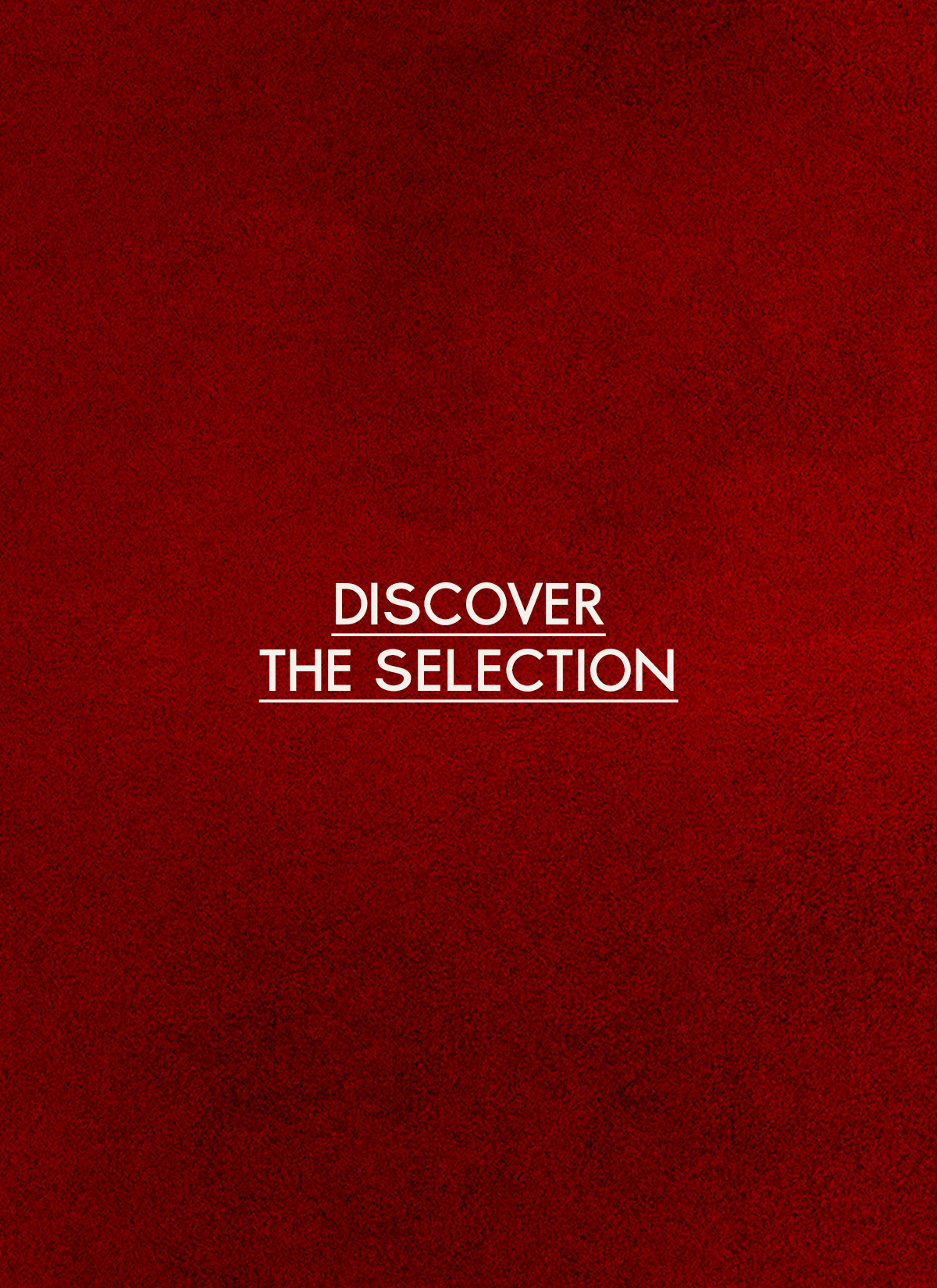 Discover the selection