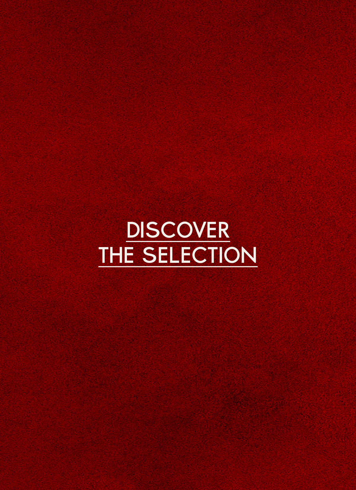Discover the selection